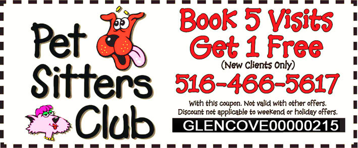 Pet Sitters Club Exclusive Offer for Glen Cove Visitors - Book 5 Visits Get 1 Free - Limited Time Offer!
