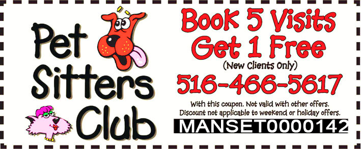 Pet Sitters Club Exclusive Offer for Manhasset Visitors - Book 5 Visits Get 1 Free - Limited Time Offer!